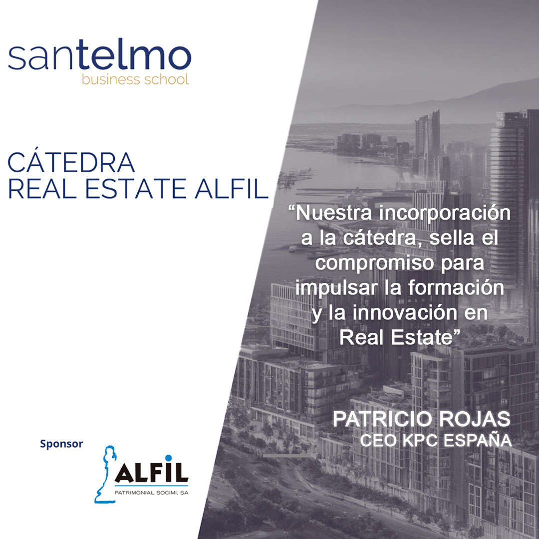«KPC, en el consejo asesor de la cátedra Real Estate Alfil de San Telmo Business School